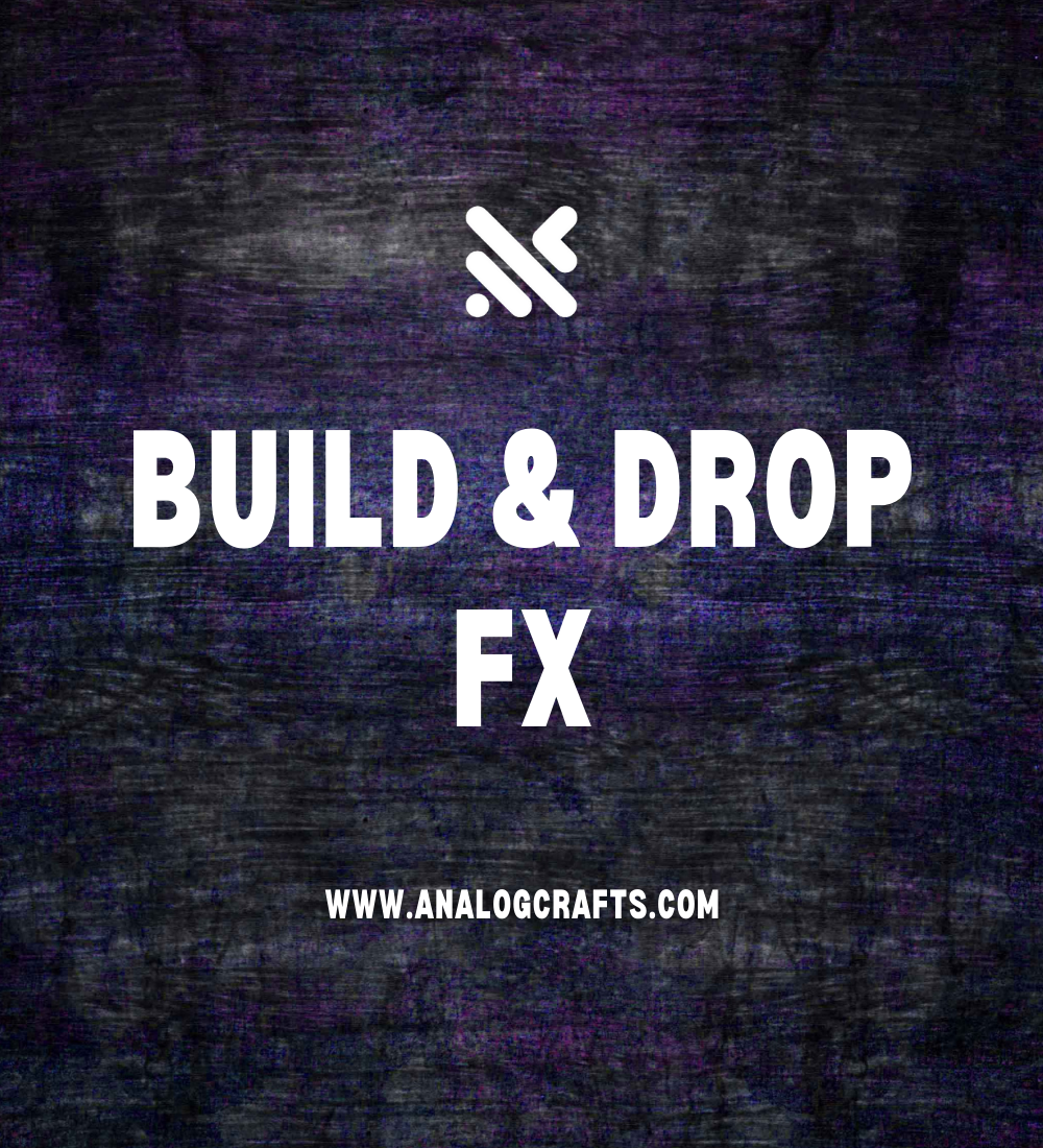 Build & Drop FX