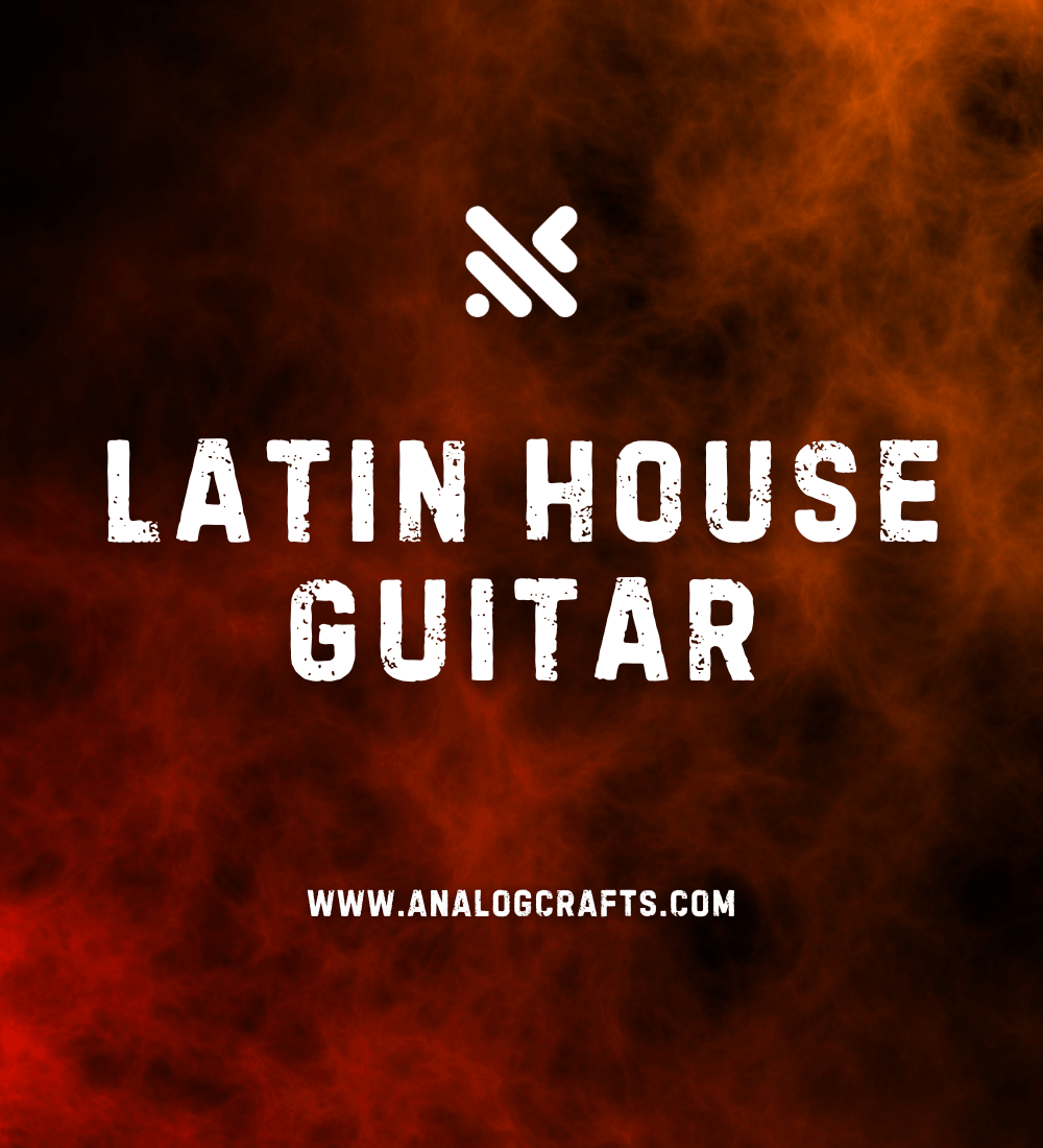 Latin House Guitar