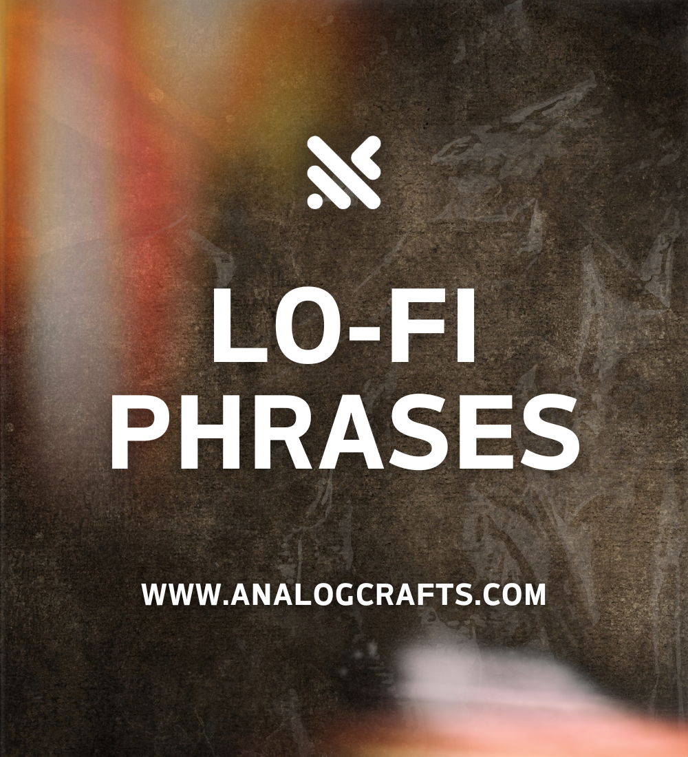Lo-Fi Phrases