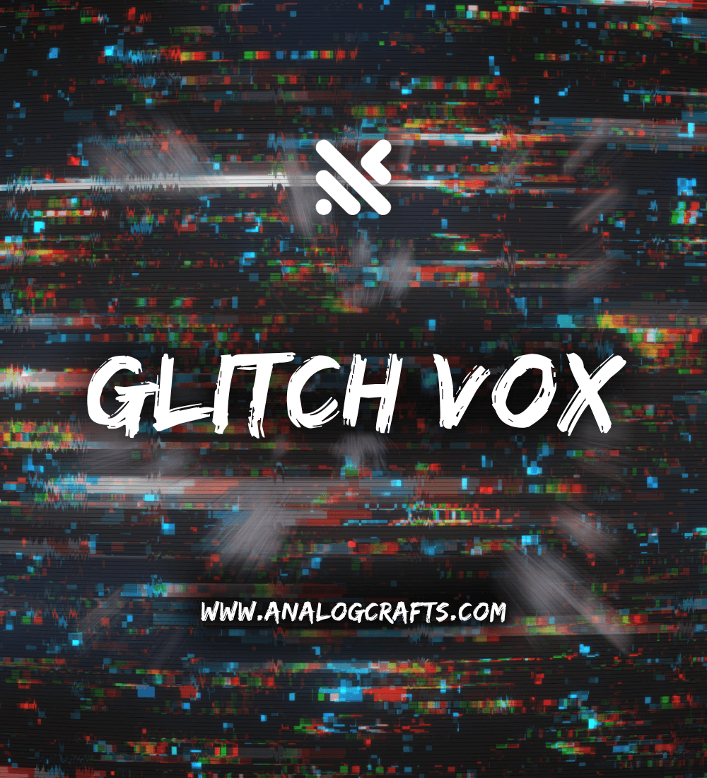 Glitch Vox