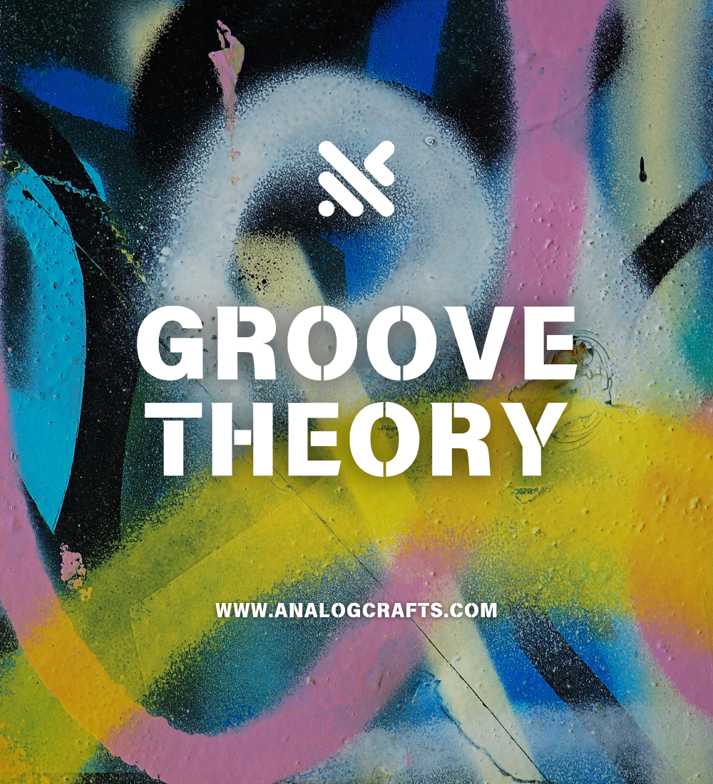 Groove Theory